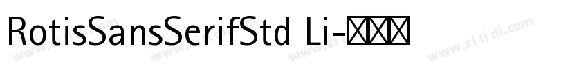 RotisSansSerifStd Li字体转换